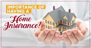 The Importance of Homeowners Insurance: Protecting Your Most Valuable Asset